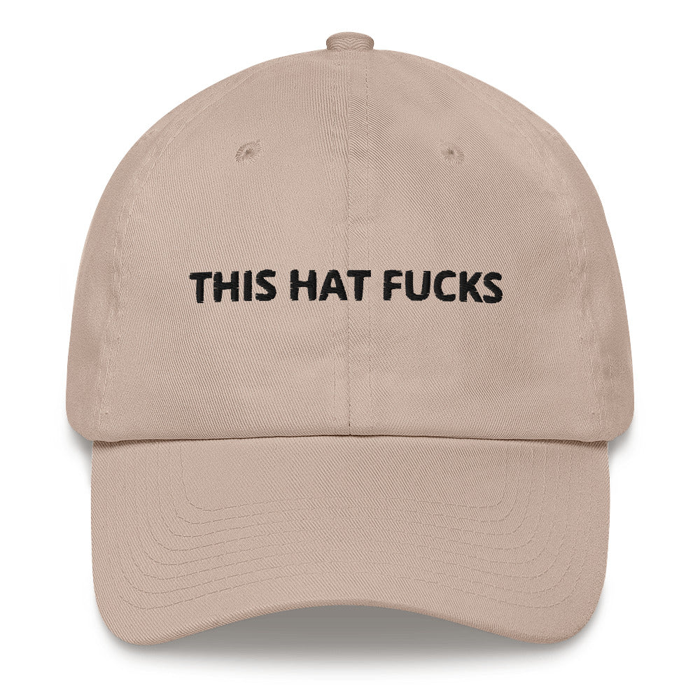 "This Hat Fucks" Dad Hat