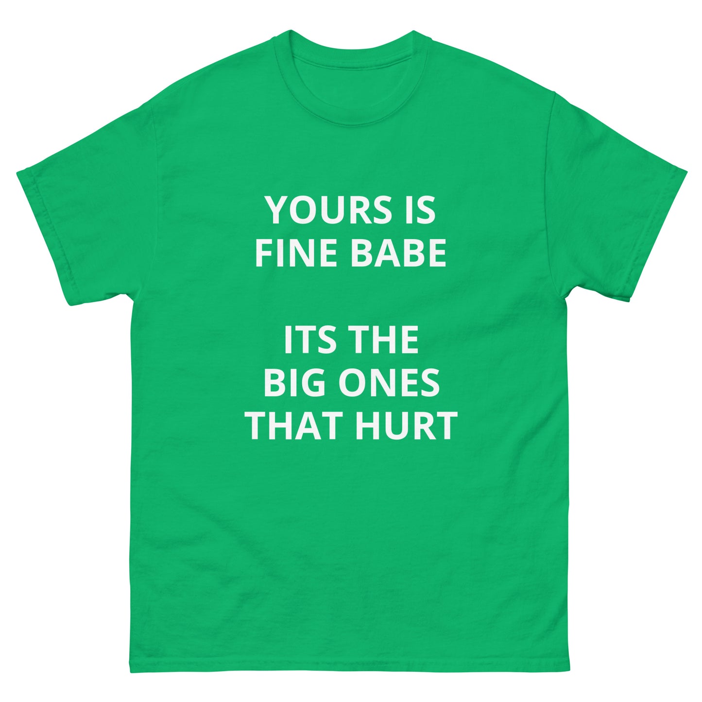 Yours is Fine Babe