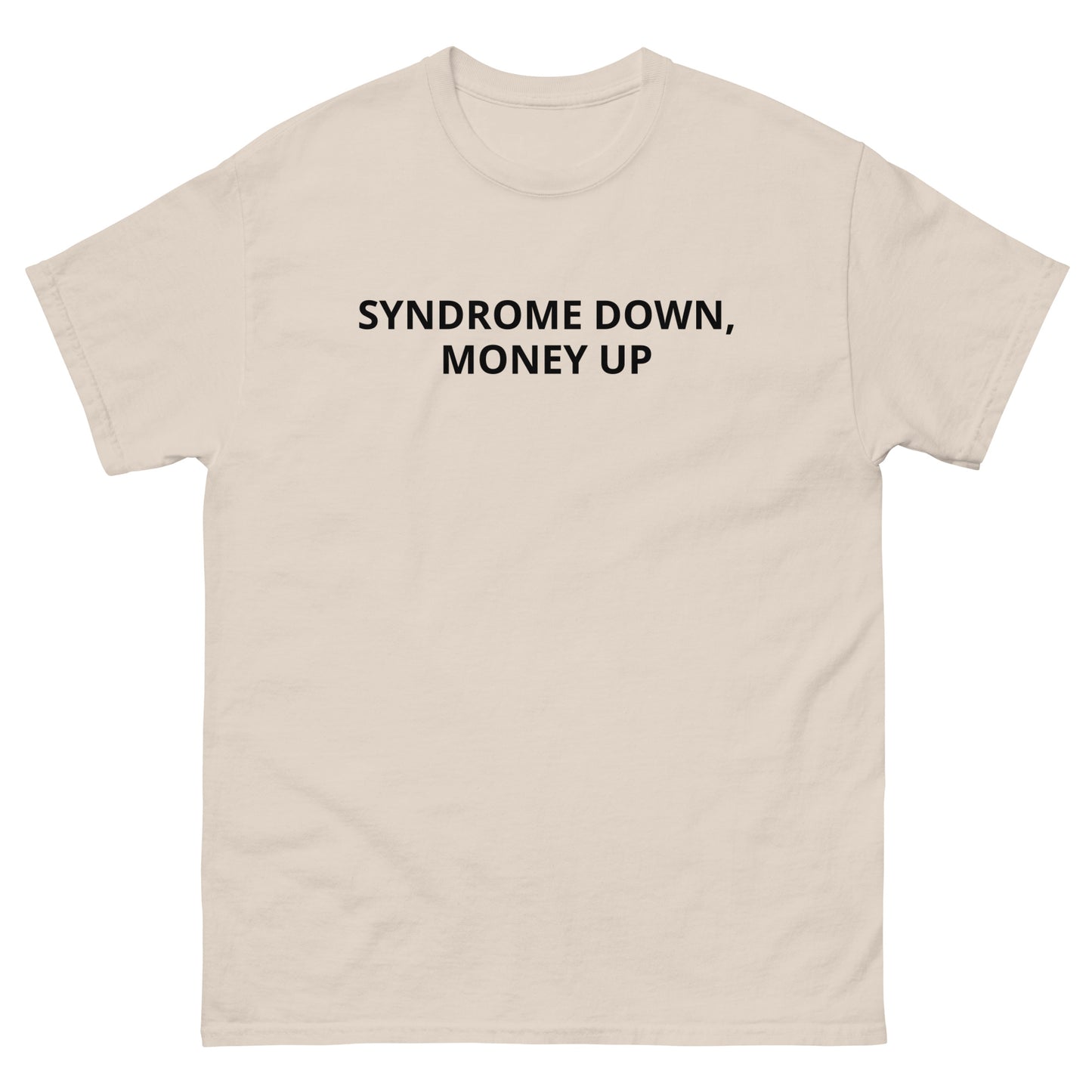 Syndrome Down, Money Up